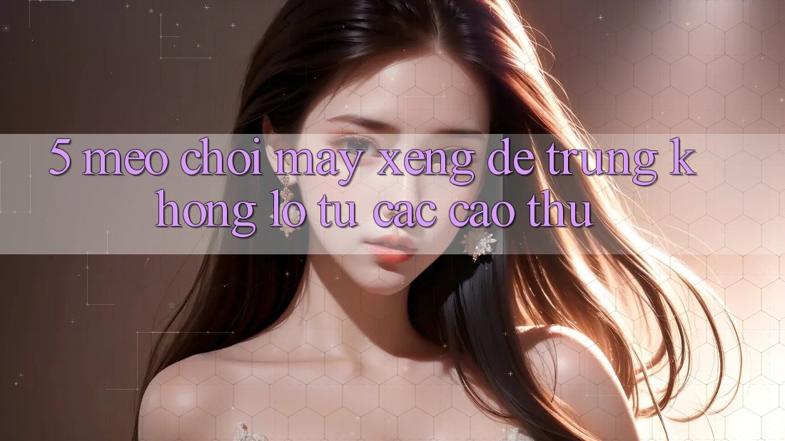 5. Mẹo Chơi Máy xèng Dễ Trúng Khổng lồ Từ Các Cao Thủ 5. Mẹo Chơi Máy xèng Dễ Trúng Khổng lồ Từ Các Cao Thủ