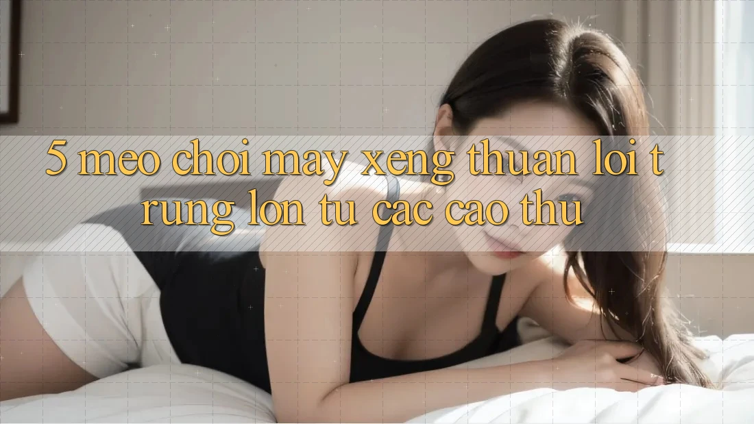 5. Mẹo Chơi Máy xèng Thuận lợi Trúng Lớn Từ Các Cao Thủ 5. Mẹo Chơi Máy xèng Thuận lợi Trúng Lớn Từ Các Cao Thủ
