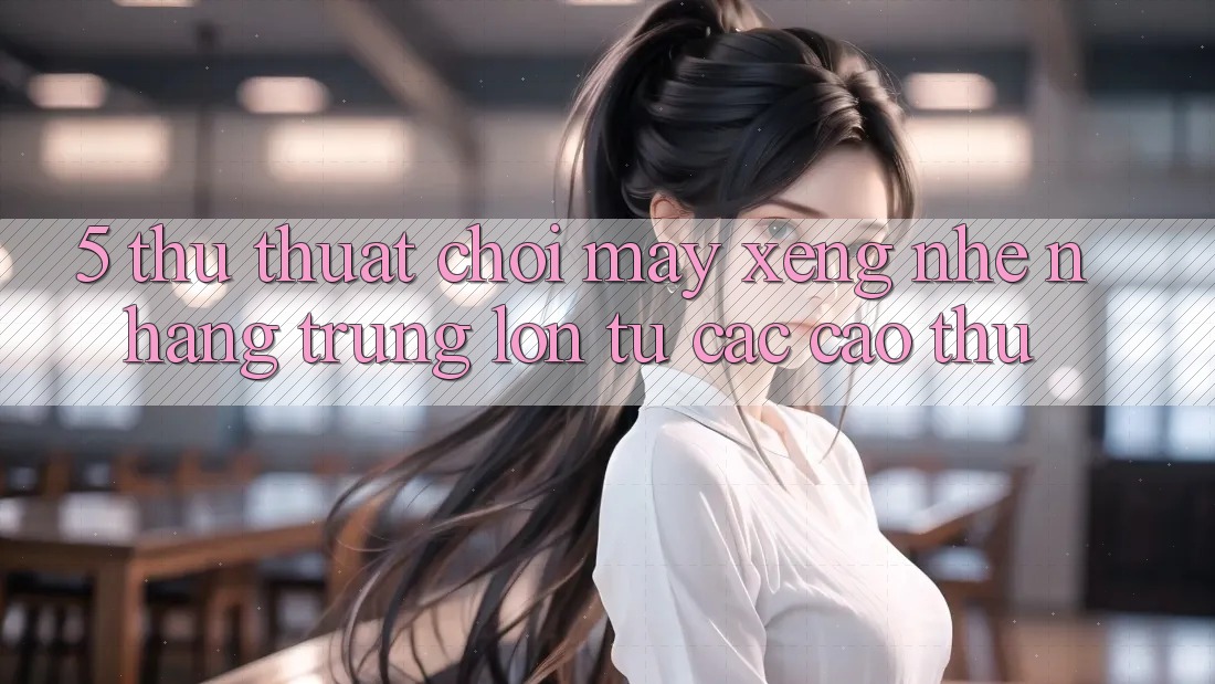5. Thủ thuật Chơi Máy xèng Nhẹ nhàng Trúng Lớn Từ Các Cao Thủ 5. Thủ thuật Chơi Máy xèng Nhẹ nhàng Trúng Lớn Từ Các Cao Thủ