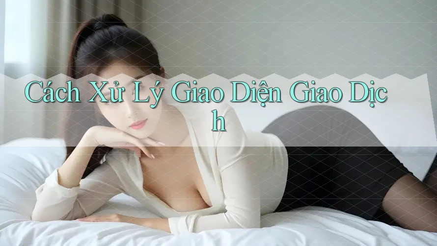 Cách Xử Lý Giao Diện Giao Dịch Cách Xử Lý Giao Diện Giao Dịch
