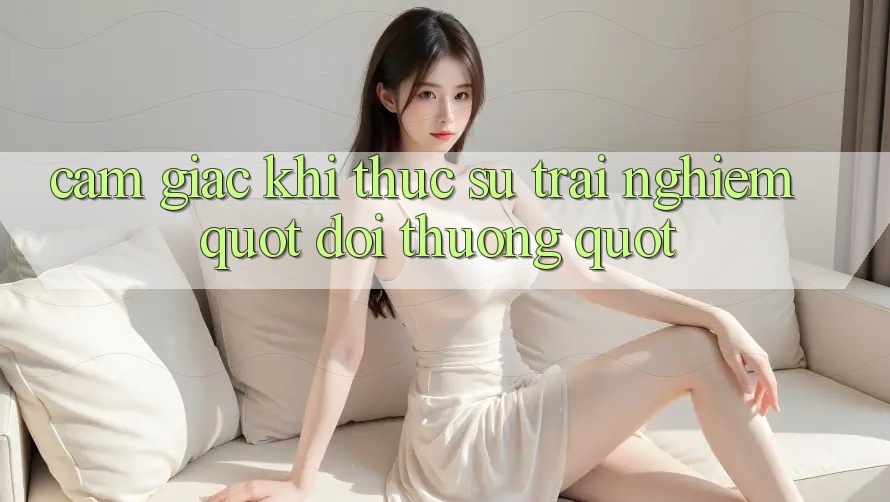 Cảm giác khi thực sự trải nghiệm " đổi thưởng" Cảm giác khi thực sự trải nghiệm " đổi thưởng"