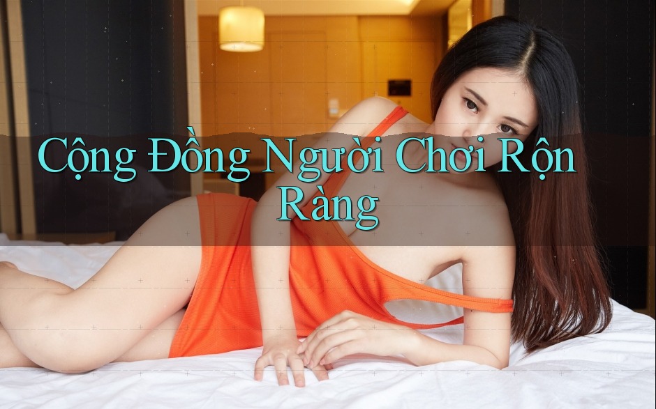 Cộng Đồng Người Chơi Rộn Ràng Cộng Đồng Người Chơi Rộn Ràng
