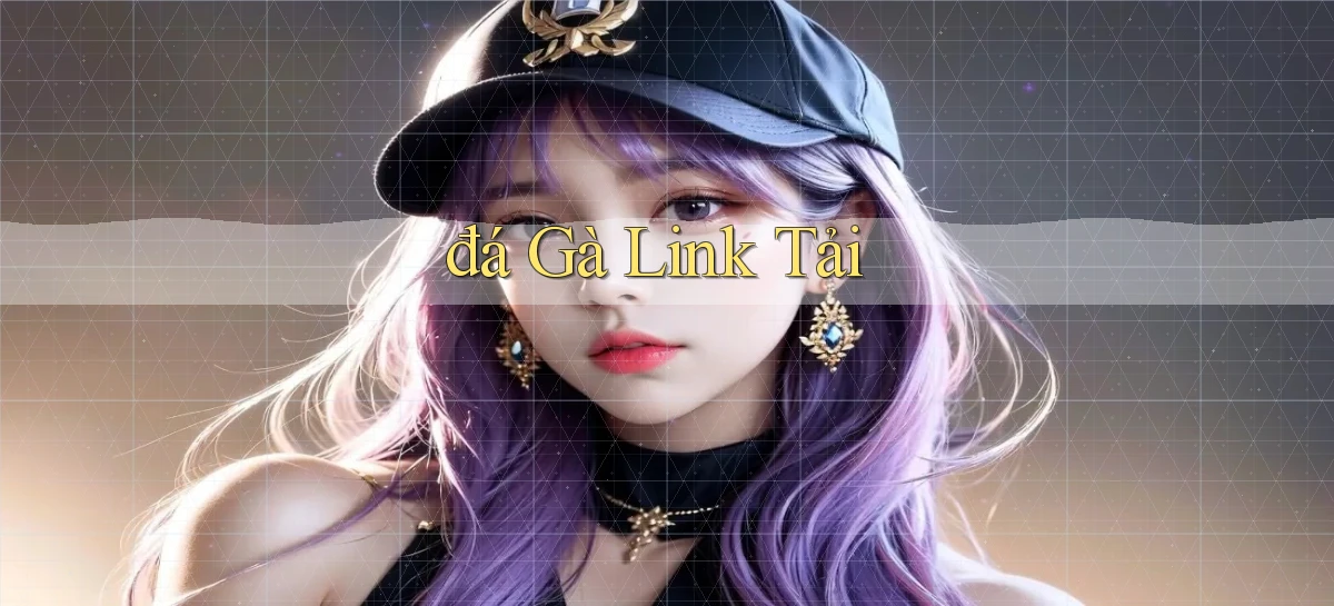 đá gà Link tải