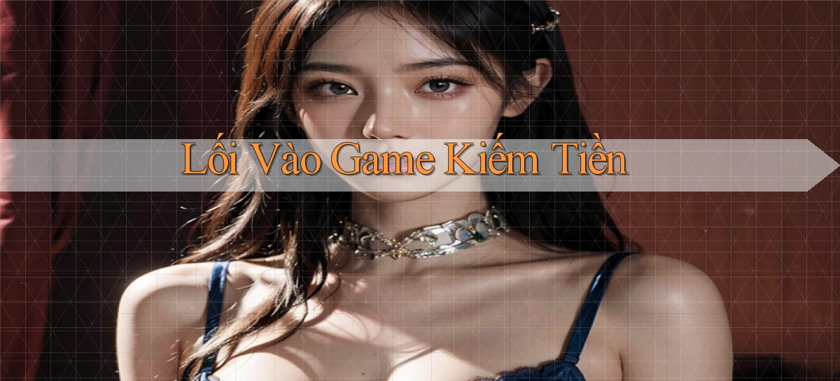 Lối vào Game kiếm tiền