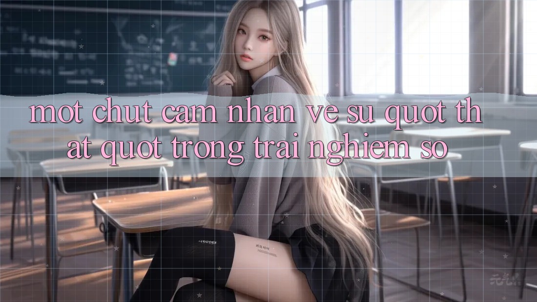 Một chút cảm nhận về sự " thật" trong trải nghiệm số Một chút cảm nhận về sự " thật" trong trải nghiệm số