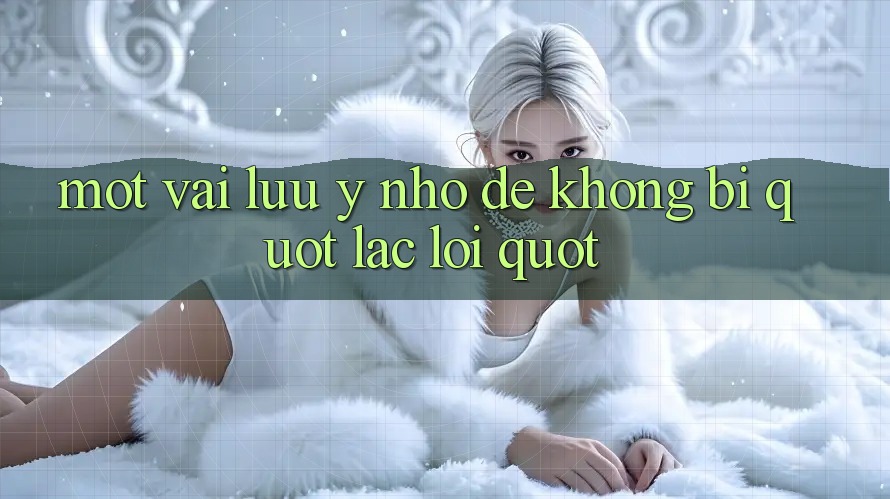 Một vài lưu ý nhỏ để không bị " lạc lối" Một vài lưu ý nhỏ để không bị " lạc lối"