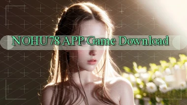 nohu78 APP game download