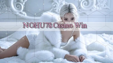nohu78 casino win