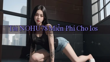 tải nohu78 miễn phí cho ios